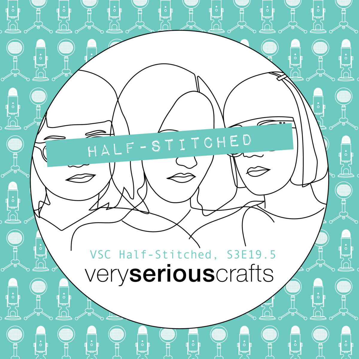 The Very Serious Crafts Podcast, Patreon Half-Stitched Episode S3E19.5